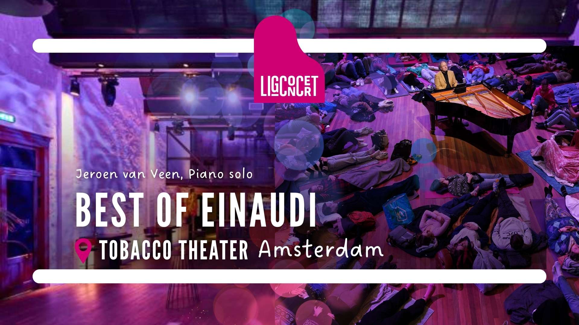 Ligconcert® The Best of Einaudi – Tobacco Theater Amsterdam