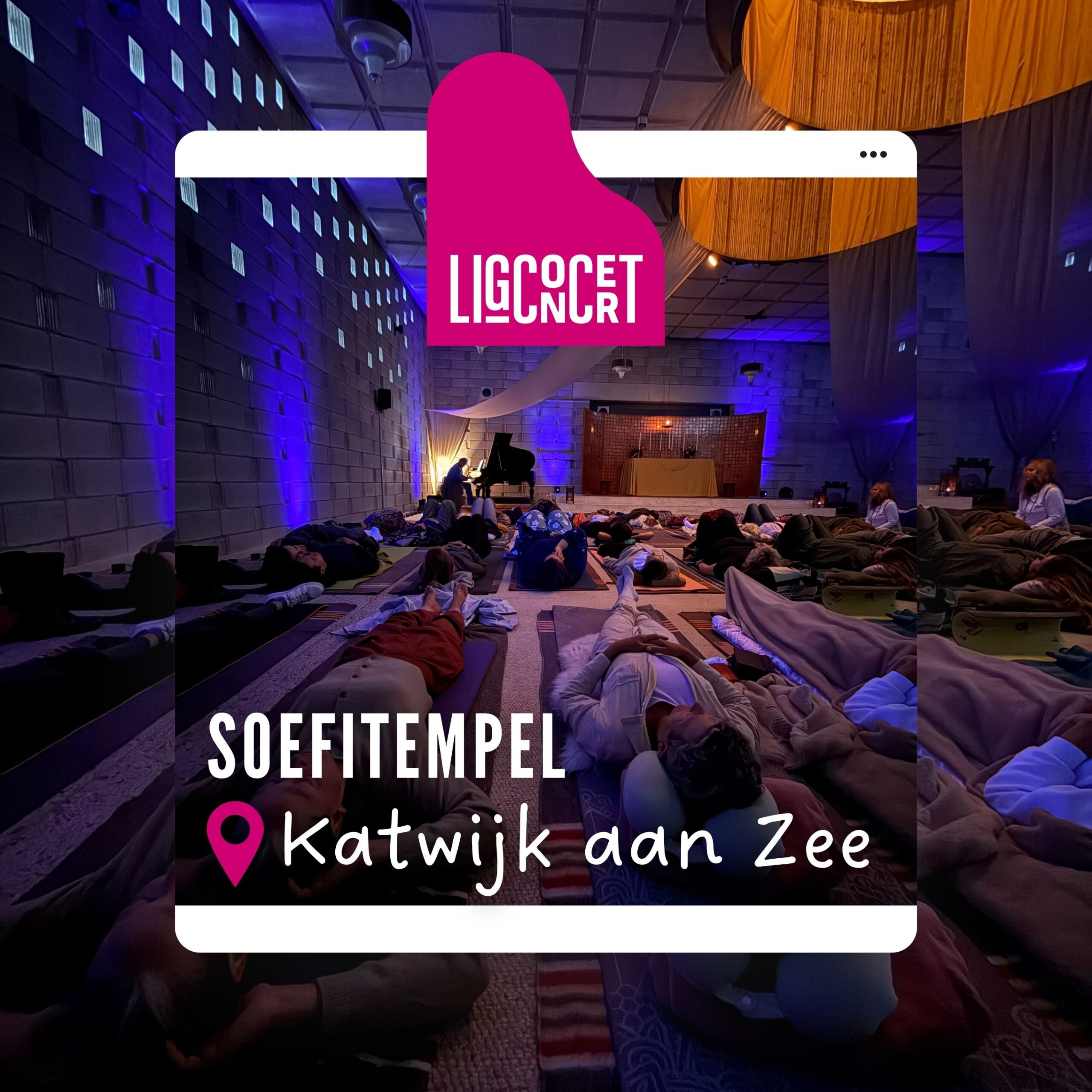 Locaties 11 Soefitempel Katwijk aan Zee - Ligconcert®