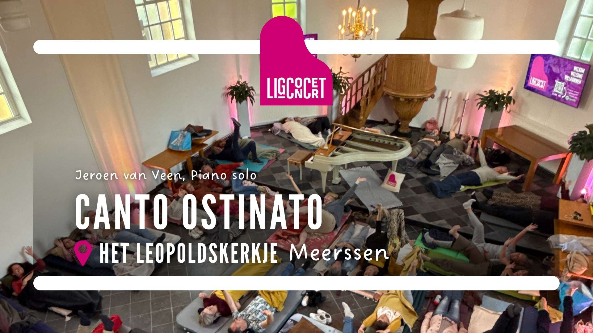 Ligconcert® Canto Ostinato, Leopoldskerkje Meerssen