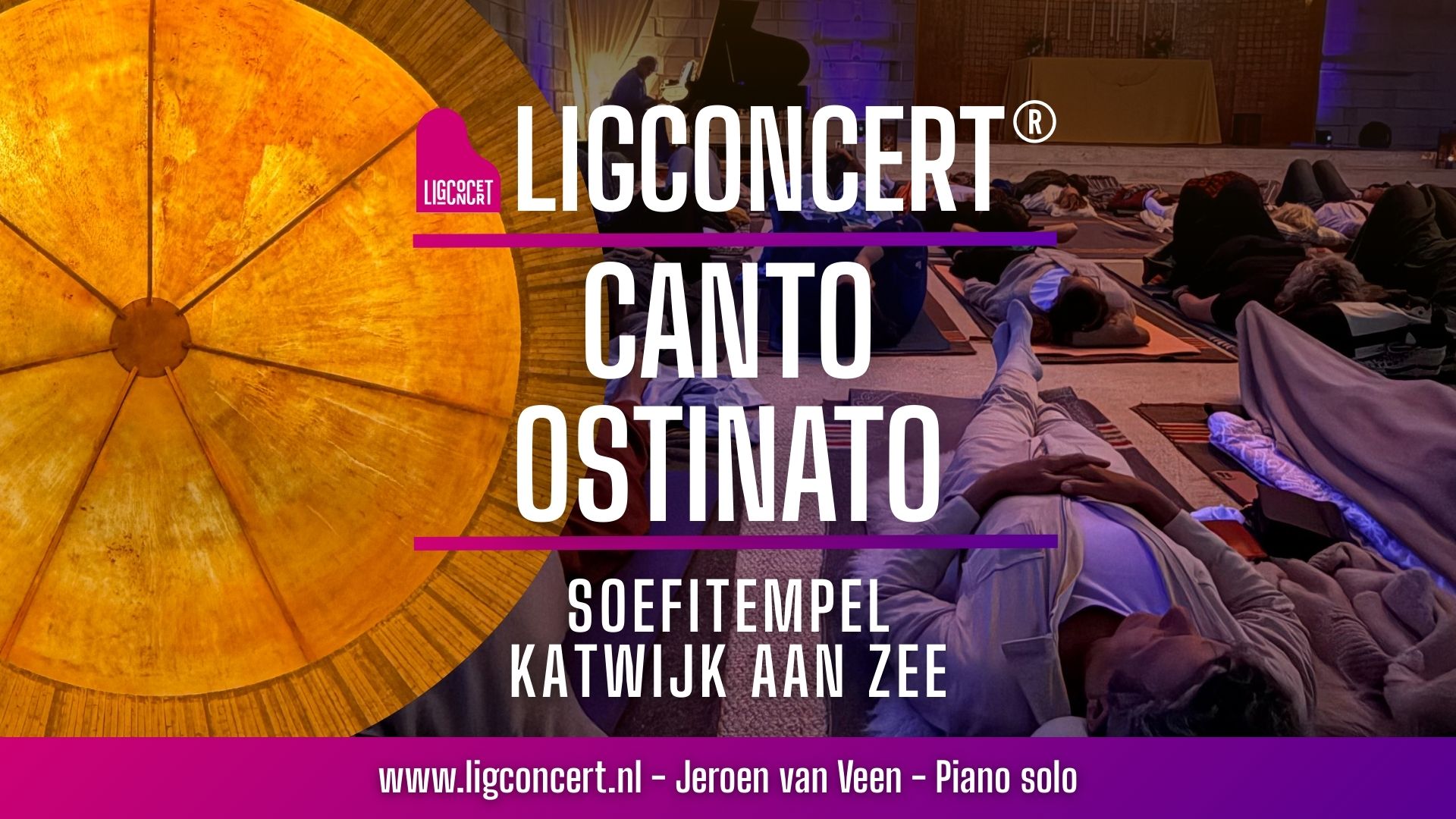 Ligconcert® Canto Ostinato 1 Jetenzo, Stichting Ligconcert®