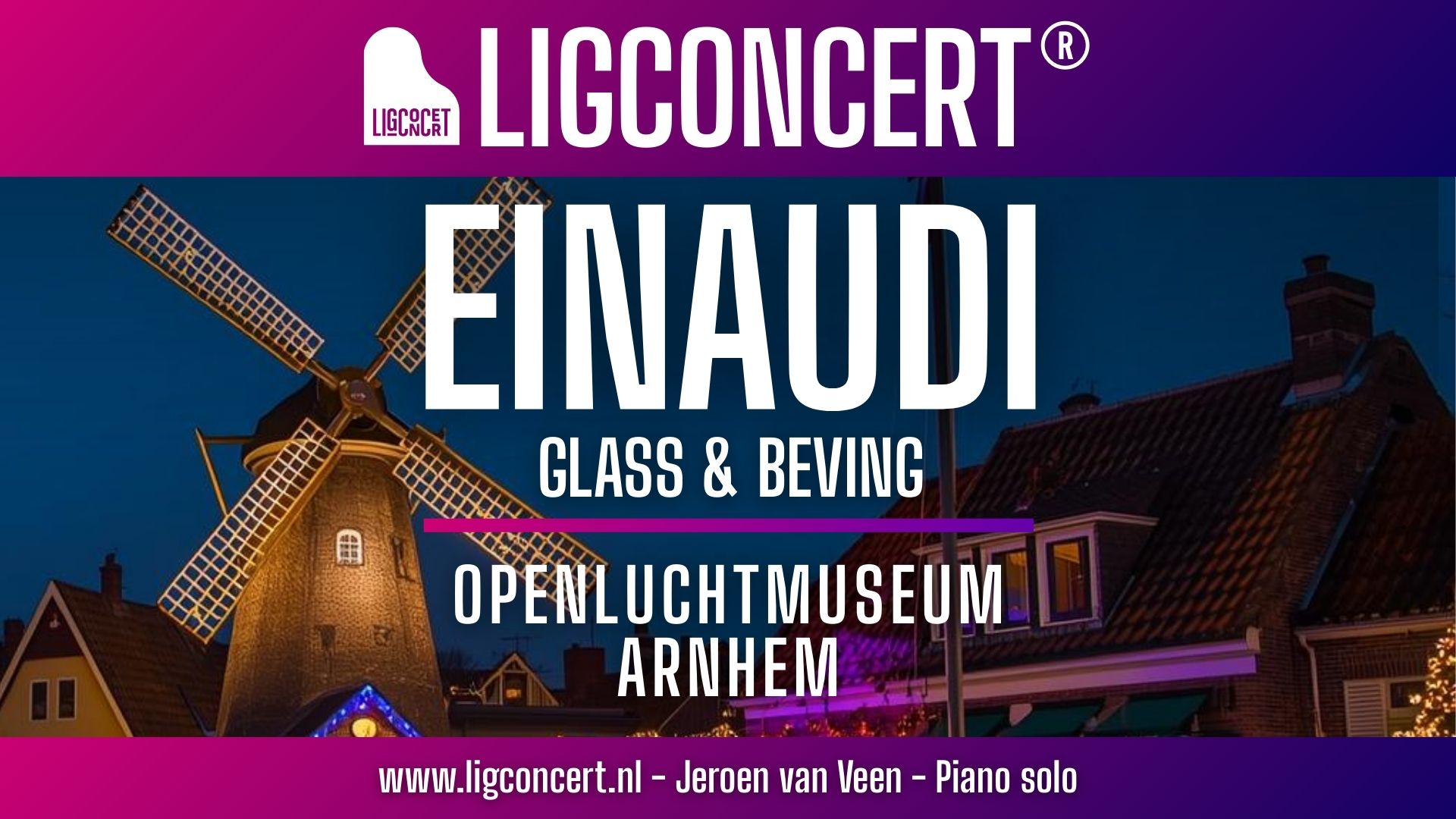 Ligconcert® Einaudi, Glass en Beving Openluchtmuseum Arnhem 1 Stichting Ligconcert®