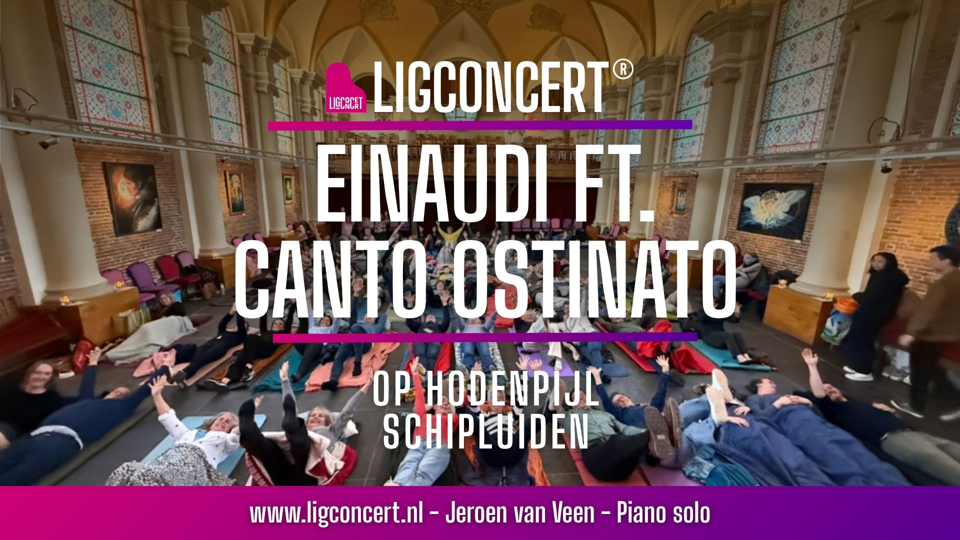 Ligconcert® Einaudi ft. Canto Ostinato Op Hodenpijl Schipluiden 1 Op Hodenpijl Schipluiden - Ligconcert®